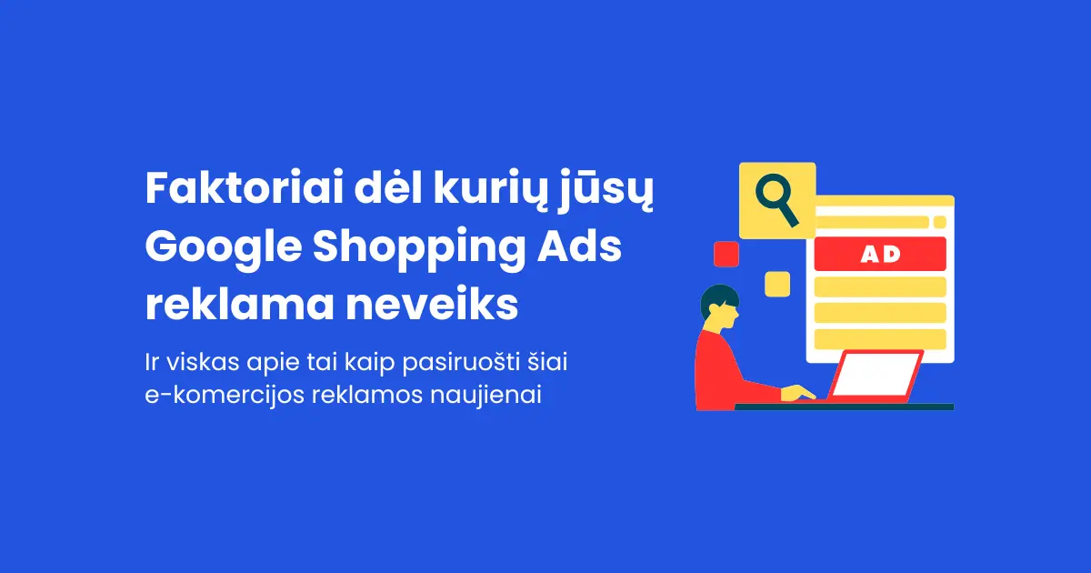 Kada Google Shopping Ads neveiks?